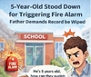 5岁男童触发火警被停课 父亲要求学校删除处分记录